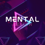 MENTAL HEALTH